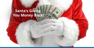 Santa's giving you money back